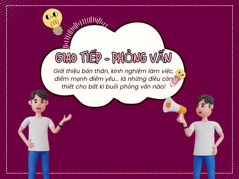 Tổng hợp câu Giao Tiếp hữu ich khi đi Phỏng Vấn Xin Việc bằng Tiếng Anh
