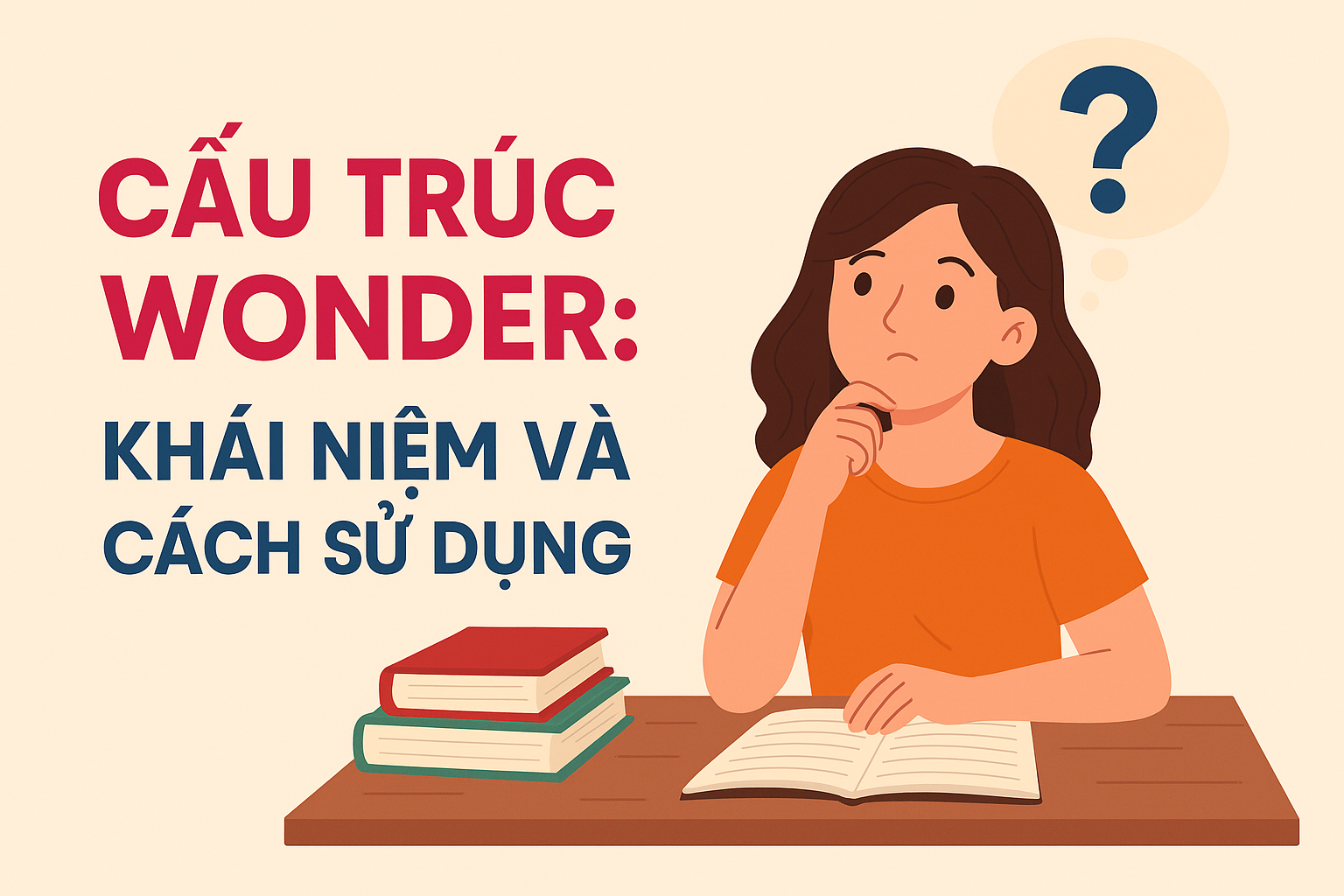 Cấu Trúc Wonder: Khái niệm và Cách sử dụng